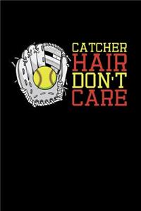 Catcher Hair Don't Care