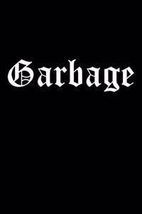 Garbage