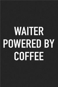 Waiter Powered by Coffee
