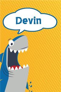 Devin: Personalized Shark Writting Journal, Notebook, Diary, for Kids 120 Pages 6x9