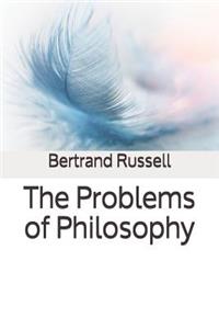 The Problems of Philosophy