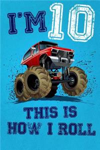 I'm 10 This Is How I Roll
