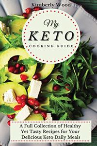 My Keto Cooking Guide