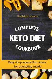 Complete Keto Diet Cookbook