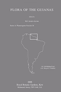 Flora of the Guianas. Series A: Phanerogams Fascicle 26