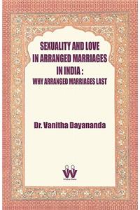 Sexuality and Love in Arranged Marriages in India