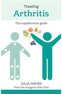 Treating Arthritis: The Supplements Guide