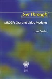 Get Through Mrcgp: Oral and Video Modules