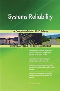 Systems Reliability A Complete Guide - 2020 Edition