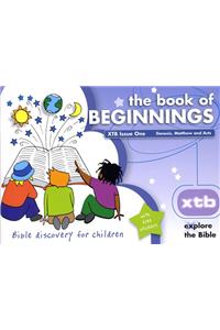 Xtb 1: The Book of Beginnings