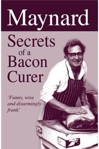 Maynard Secrets of a Bacon Curer