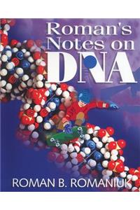 Roman's Notes on DNA