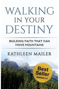 Walking in Your Destiny