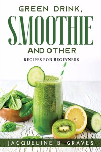 Green Drink, Smoothie and Other