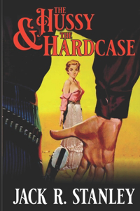 The Hussy and the Hardcase (LP)