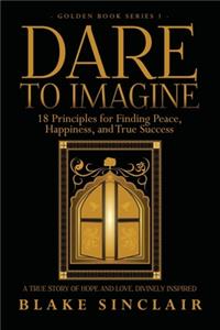 Dare To Imagine