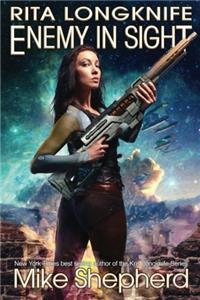 2: Rita Longknife: Enemy in Sight (Iteeche Wars)