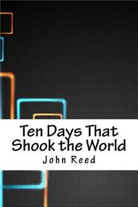 Ten Days That Shook the World