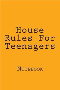 House Rules For Teenagers
