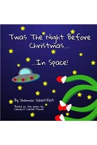 Twas the Night Before Xmas in Space