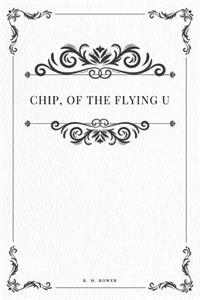 Chip, Of The Flying U