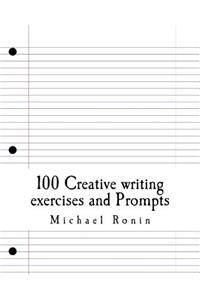 100 Creative writing exercises and Prompts