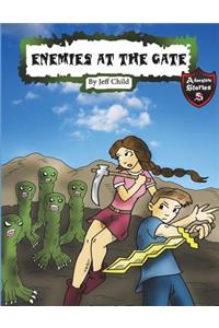 Enemies at the Gate: Four Warriors and Their Nemeses (Adventure Stories for Kids)