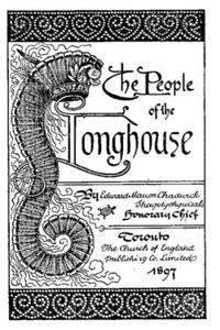 The People Of The Longhouse