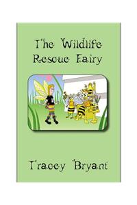The Wildlife Rescue Fairy