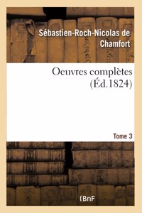 Oeuvres Completes. Tome 3