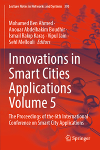 Innovations in Smart Cities Applications Volume 5