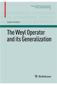 Weyl Operator and Its Generalization