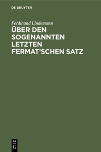 Über Den Sogenannten Letzten Fermat'schen Satz