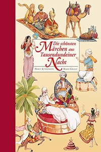 Die schonsten Marchen aus Tausendundeiner Nacht