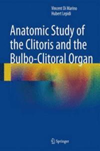 Anatomic Study of the Clitoris and the Bulbo-Clitoral Organ