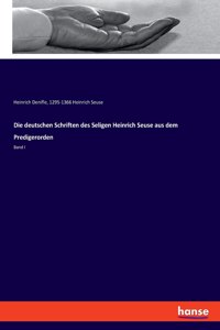 deutschen Schriften des Seligen Heinrich Seuse aus dem Predigerorden