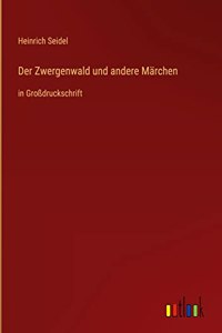 Zwergenwald und andere Märchen