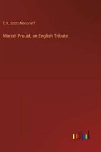 Marcel Proust, an English Tribute