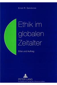 Ethik Im Globalen Zeitalter