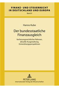 Der Bundesstaatliche Finanzausgleich