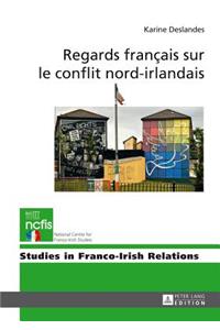 Regards Français Sur Le Conflit Nord-Irlandais