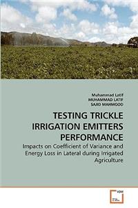 Testing Trickle Irrigation Emitters Performance