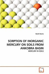 Sorption of Inorganic Mercury on Soils from Ankobra Basin