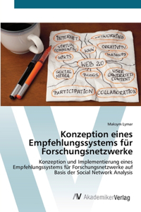 Konzeption eines Empfehlungssystems für Forschungsnetzwerke