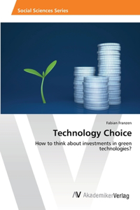 Technology Choice