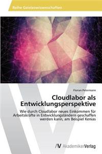 Cloudlabor als Entwicklungsperspektive