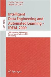 Intelligent Data Engineering and Automated Learning - IDEAL 2009