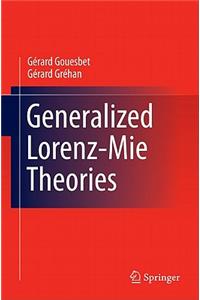 Generalized Lorenz-Mie Theories