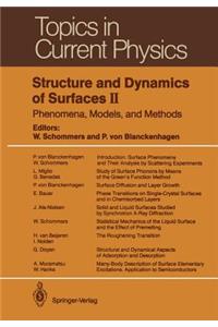 Structure and Dynamics of Surfaces II