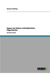 Zypern als Station mittelalterlicher Pilgerfahrten